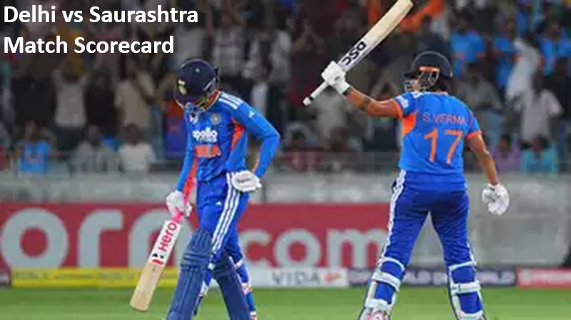 Delhi vs Saurashtra Match Scorecard
